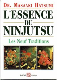 cover of the book L'essence du ninjutsu : Les neuf traditions