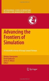 cover of the book Advancing the Frontiers of Simulation: A Festschrift in Honor of George Samuel Fishman