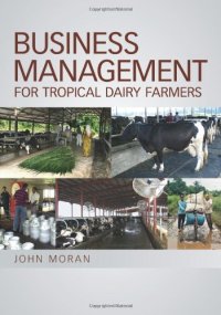 cover of the book Business management for tropical dairy farmers