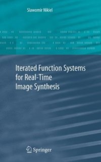 cover of the book Iterated Function Systems for Real-Time Image Synthesis