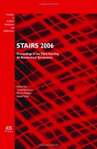 cover of the book STAIRS 2006: Proceedings of the Third Starting AI Researchers’ Symposium