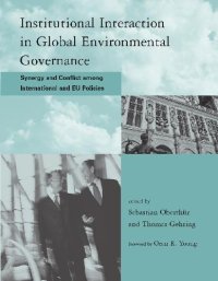 cover of the book Institutional interaction in global environmental governance: synergy and conflict among international and EU policies