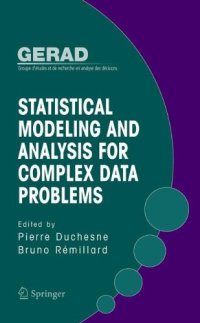 cover of the book Statistical Modeling and Analysis for Complex Data Problems