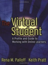 cover of the book The Virtual Student: A Profile and Guide to Working with Online Learners