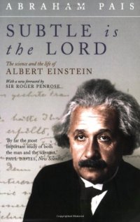 cover of the book ''Subtle is the Lord-- '': the science and the life of Albert Einstein