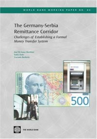 cover of the book The Germany-Serbia Remittance Corridor: Challenges of Establishing a Formal Money Transfer System (World Bank Working Papers)