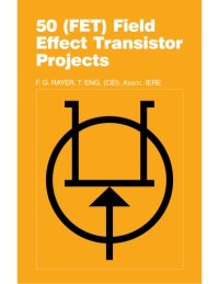 cover of the book Fifty Field Effect Transistor Projects (Bernard Babani Publishing Radio & Electronics Books)