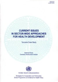 cover of the book Current Issues in Sector-wide Approaches for Health Development: Tanzania Case Study