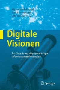 cover of the book Digitale Visionen: Zur Gestaltung allgegenwärtiger Informationstechnologien  German 