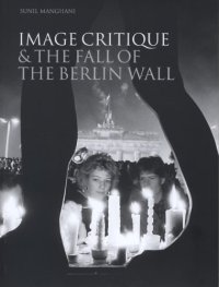 cover of the book Image Critique and the Fall of the Berlin Wall