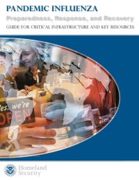 cover of the book Pandemic Influenza Preparedness, Response, And Recovery Guide For Critical Infrastructure And Key Resources (2006)