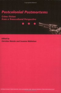 cover of the book Postcolonial Postmortems (Internationale Forschungen Zur Allgemeinen & Vergleichenden Literaturwissenschaft S.)