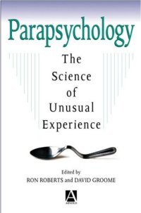 cover of the book Parapsychology: The Science of Unusual Experience