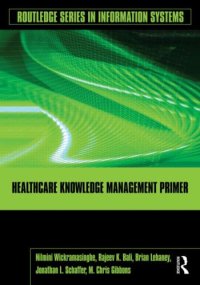 cover of the book Healthcare Knowledge Management Primer (Routledge Series in Information Systems)