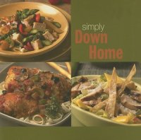 cover of the book Simply Down Home (Simply Series)