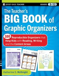 cover of the book The Teacher's Big Book of Graphic Organizers: 100 Reproducible Organizers that Help Kids with Reading, Writing, and the Content Areas (Jossey-Bass Teacher)