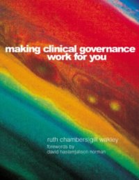 cover of the book Making Clinical Governance Work for You