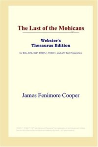 cover of the book The Last of the Mohicans (Webster's Thesaurus Edition)