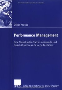 cover of the book Performance Management. Eine Stakeholder-Nutzen-orientierte und Geschäftsprozess-basierte Methode