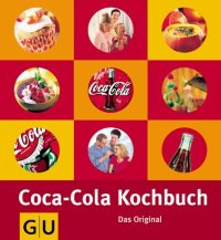 cover of the book Das Original Coca-Cola-Kochbuch