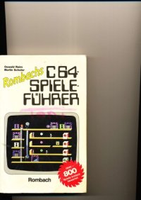 cover of the book Rombach's C64 (COMMODORE 64) - Spieleführer. Über 800 Spiele kritisch bewertet