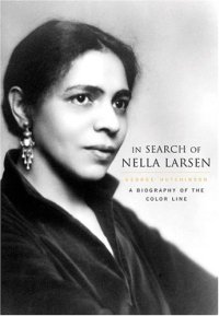 cover of the book In Search of Nella Larsen: A Biography of the Color Line