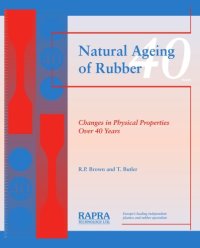 cover of the book Natural Ageing of Rubber : Changes in Physical Properties Over 40 Years