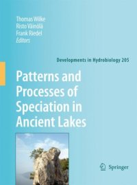 cover of the book Patterns and Processes of Speciation in Ancient Lakes: Proceedings of the Fourth Symposium on Speciation in Ancient Lakes, Berlin, Germany, September 4-8, 2006 (Developments in Hydrobiology)