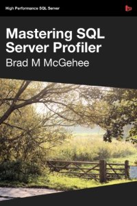 cover of the book Mastering SQL Server Profiler