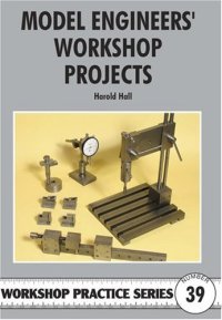 cover of the book Model Engineers' Workshop Projects (Workshop Practice)