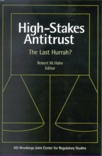 cover of the book High Stakes Antitrust: The Last Hurrah?