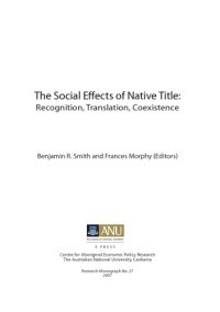 cover of the book The Social Effects of Native Title: Recognition, Translation, Coexistence