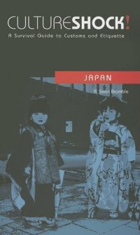 cover of the book Culture Shock! Japan: A Survival Guide to Customs and Etiquette (Culture Shock! Guides)