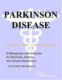 cover of the book Parkinson Disease - A Bibliography and Dictionary for Physicians, Patients, and Genome Researchers