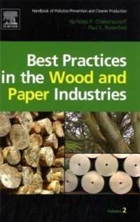 cover of the book Handbook of Pollution Prevention and Cleaner Production Vol. 2: Best Practices in the Wood and Paper Industries