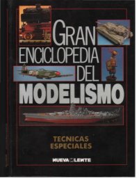 cover of the book Gran Enciclopedia del Modelismo Técnicas especiales - Tomo 14