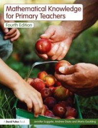 cover of the book Mathematical Knowledge for Primary Teachers, Fourth Edition