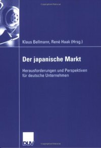 cover of the book Der japanische Markt. Herausforderungen und Perspektiven für deutsche Unternehmen