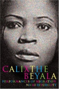 cover of the book Calixthe Beyala: Performances of Migration (Contemporary French & Francophone Cultures)