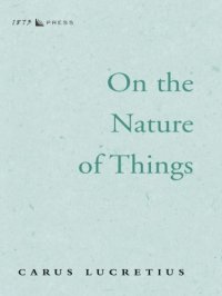 cover of the book Lucretius: On the Nature of Things  (1873 press)