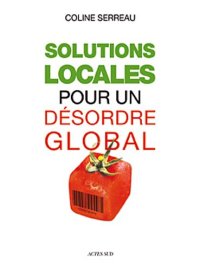 cover of the book Solutions locales pour un désordre global