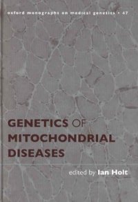 cover of the book Genetics of Mitochondrial Diseases (Oxford Monographs on Medical Genetics)