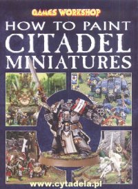 cover of the book How to Paint Citadel Miniatures