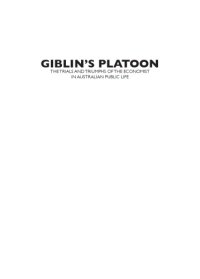 cover of the book Giblin's Platoon: The Trials and Triumph of the Economist in Australian Public Life