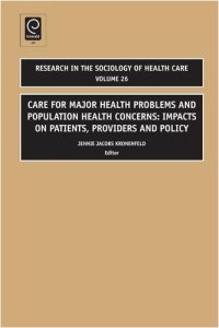 cover of the book Care for Major Health Problems and Population Health Concerns: Impacts on Patients, Providers and Policy (Research in the Sociology of Health Care)