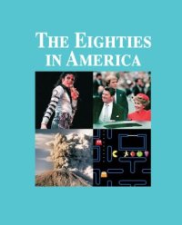 cover of the book The Eighties in America: Recessions-yuppies (Great Events from History)