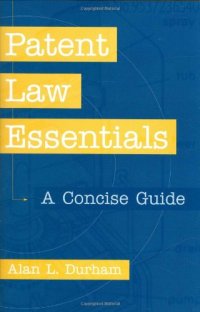 cover of the book Patent Law Essentials: A Concise Guide