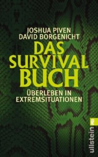 cover of the book Das Survival-Buch. Überleben in Extremsituationen