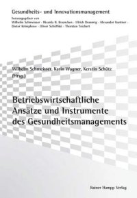 cover of the book Betriebswirtschaftliche Ansätze und Instrumente des Gesundheitsmanagements