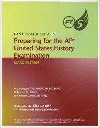 cover of the book Fast Track to A 5 Preparing for the AP United States History Examination